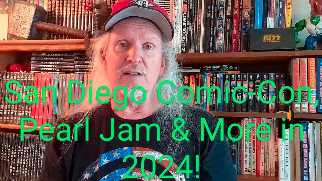 San Diego Comic-Con, Pearl Jam and More, Coming Up in 2024!