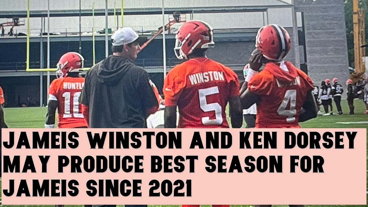 Browns QB Jameis Winston And Ken Dorsey May Produce Best Season For Jameis Since Saints NFL 2021