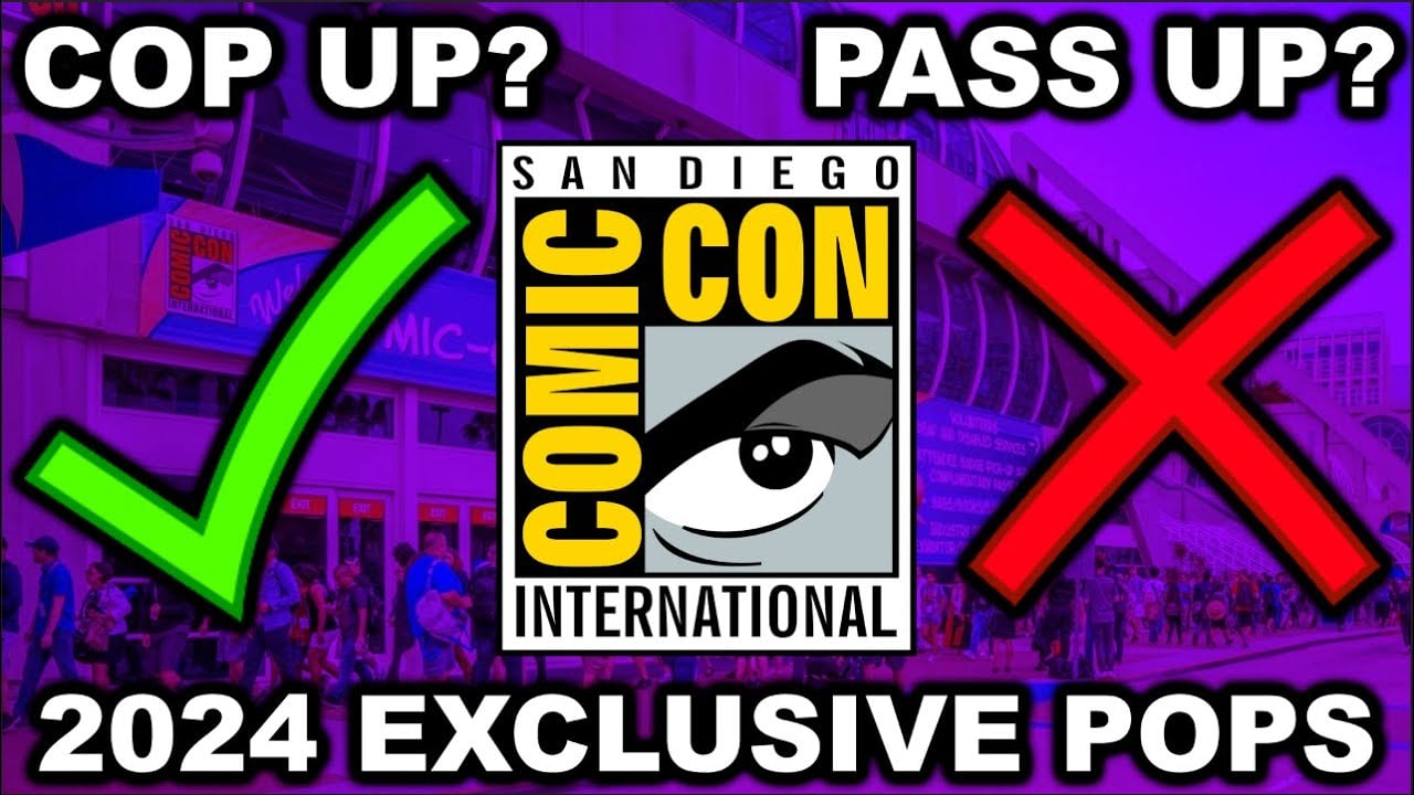 Cop Up Or Pass Up? : SDCC 2024 Exclusive Funko Pops