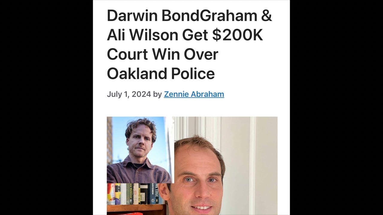 Darwin BondGraham & Ali Wilson Get 0K Court Win Over Oakland Police