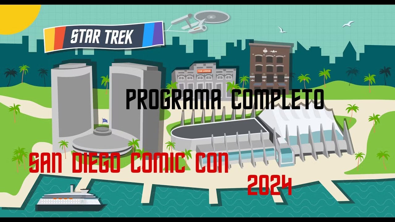 #startrek SAN DIEGO COMIC CON Y #STARTREK EN 2024 PANORAMA COMPLETO