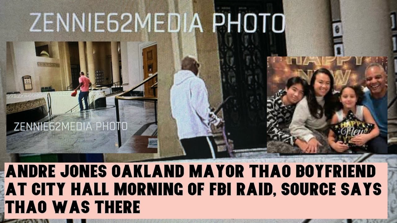 Where Was Oakland Mayor Thao During FBI Raid? Working In Oakland Mayor’s Office