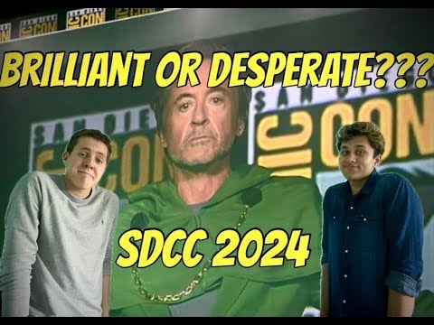 Marvel SDCC 2024 Discussion | RDJ Returns!!! | Dr Doom | Fantastic Four | Avengers Secret Wars