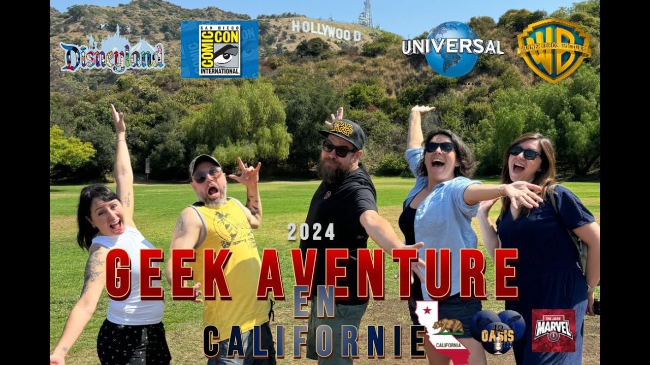 Californie 2024 – Comiccon de San Diego (SDCC), Disney, Warner, Universal et Hollywood