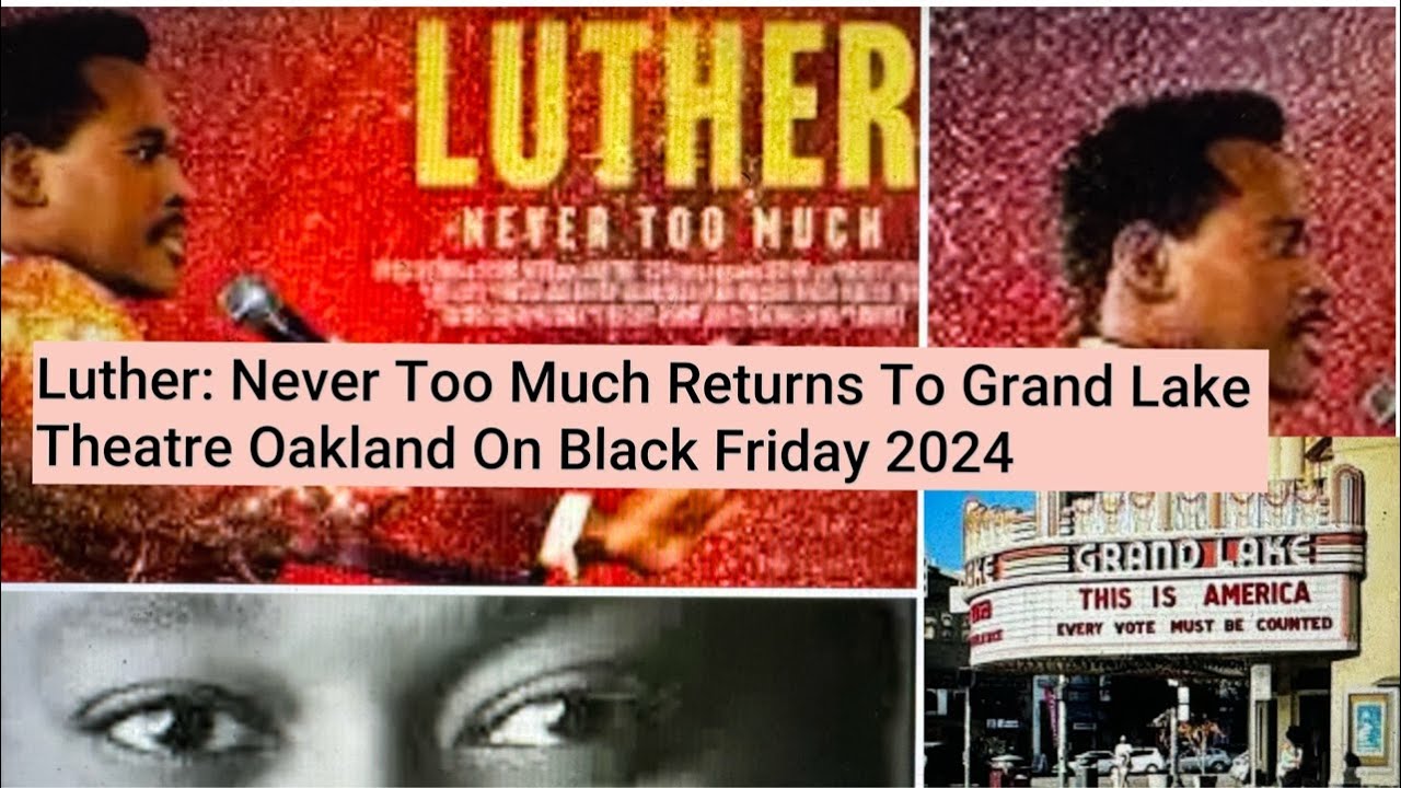 Luther: Never Too Much Movie Returns To Grand Lake Theatre Oakland On Black Friday – Thursday Dec 4