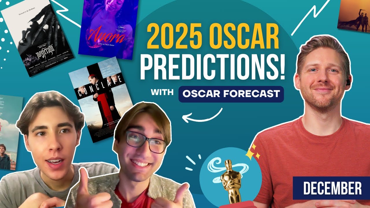 2025 Oscar Predictions in ALL Categories!!!  |  Feat. @OscarFilmForecast