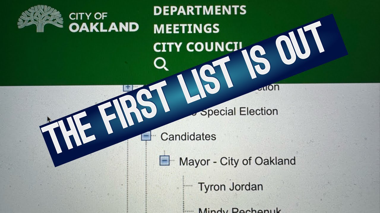 City Of Oakland Lists First Group Of Special Election Candidates For Mayor Only Not D2