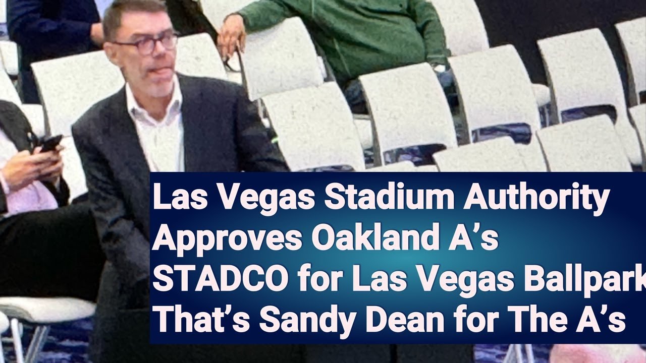 Las Vegas Stadium Authority OKs Oakland A’s STADCO As Development Partner For Las Vegas Ballpark