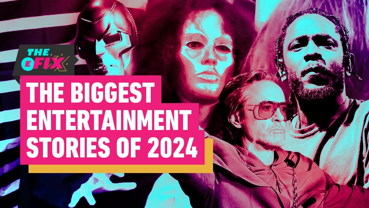 The Biggest Entertainment Stories of 2024 – IGN The Fix: Entertainment