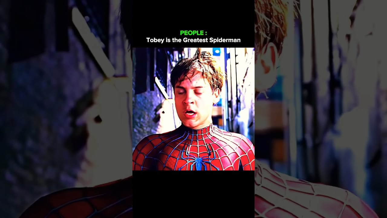 Tobey is the greatest spidermen #marvel#shorts#status#views