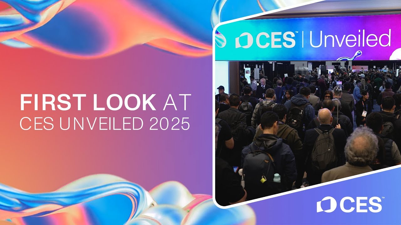 CES Unveiled 2025: Experience it First