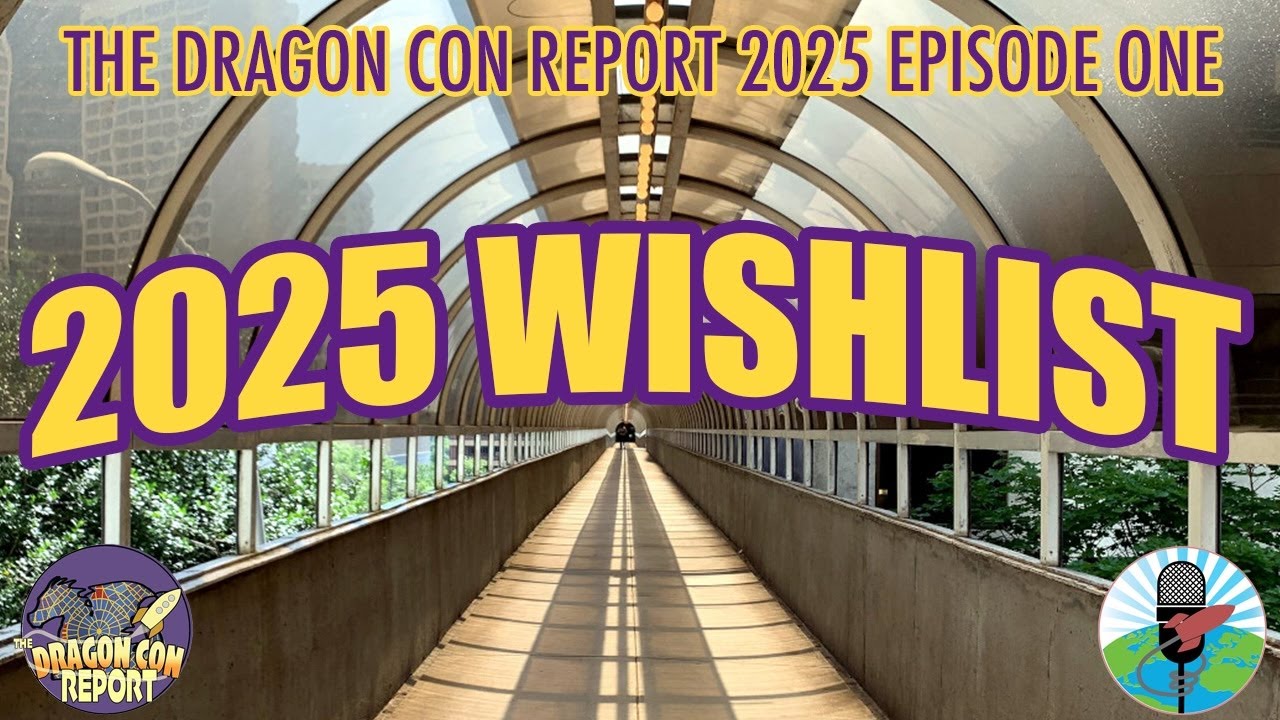 The 2025 Dragon Con Report, Sn. 14, Episode 1