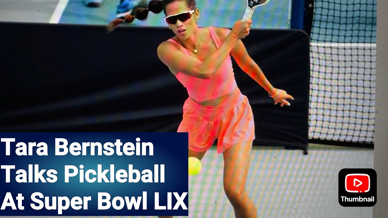 Pickleball Rules: Tara Bernstein: Professional Pickleball Player Interview At Super Bowl LIX