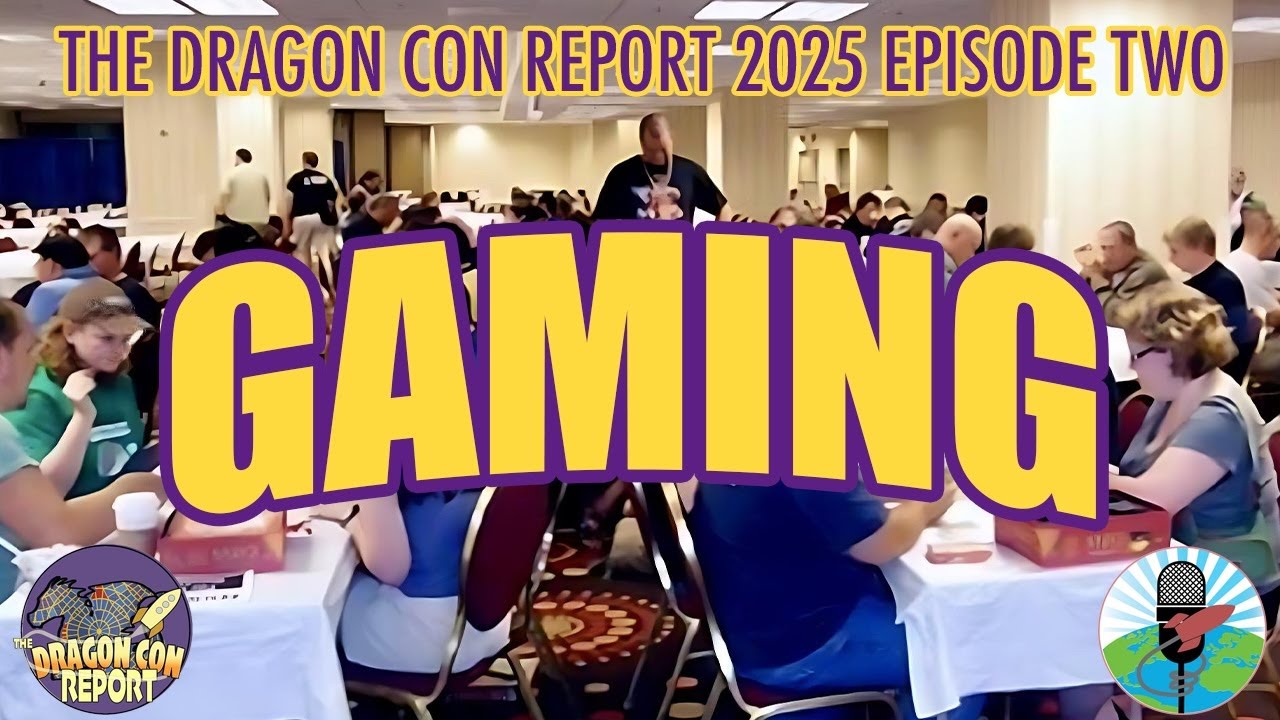 The 2025 Dragon Con Report, Sn. 14, Episode 2