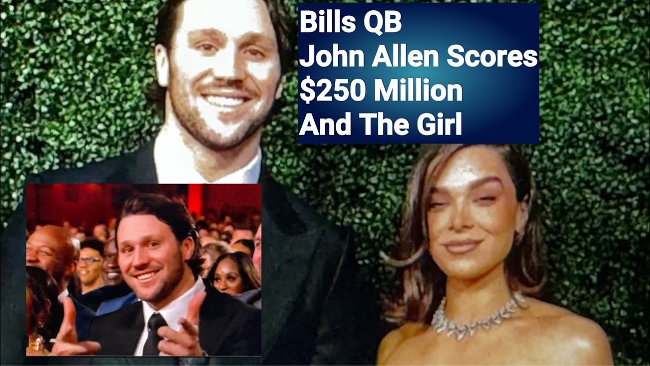 Bills QB Josh Allen Scores $250 Million Contract And The Girl Hailee Steinfeld; No Super Bowl Trophy