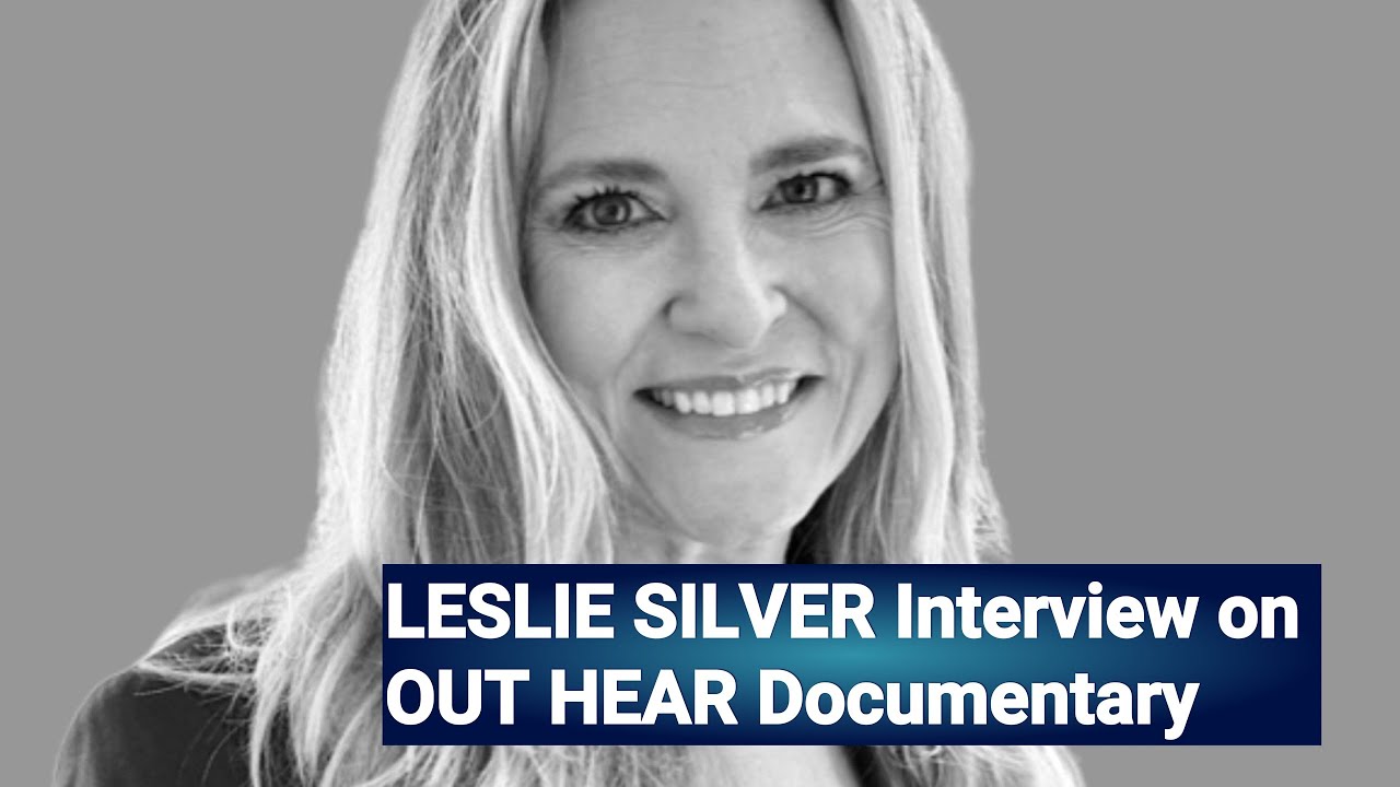 Leslie Silver Interview: OUT HEAR Documentary Exec Producer Talks Homeslessness And The Movie