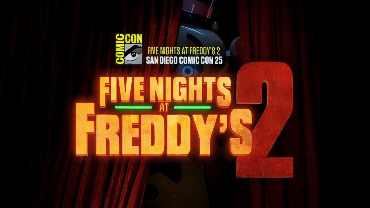 FNAF MOVIE 2  2 NIGHTS UNTIL SAN DIEGO COMIC CON BLUMHOUSE AND THE TRAILER