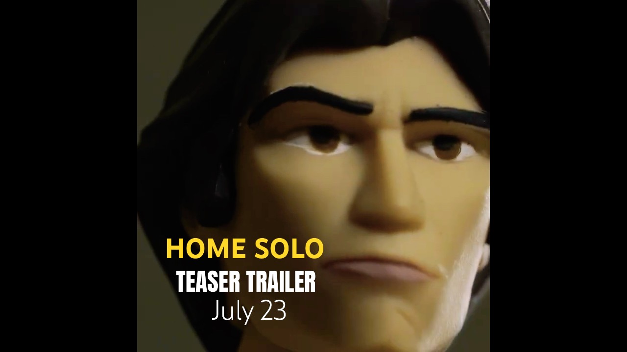 HOME SOLO | Teaser Trailer Coming July 23rd [ver. C]