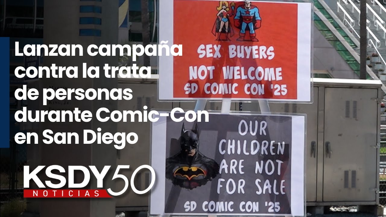 Lanzan campaña contra la trata de personas durante Comic Con en San Diego
