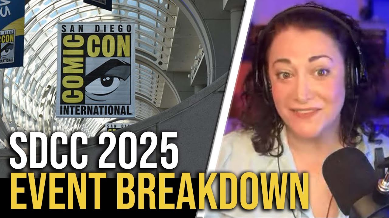 San Diego Comic Con 2025 Breakdown