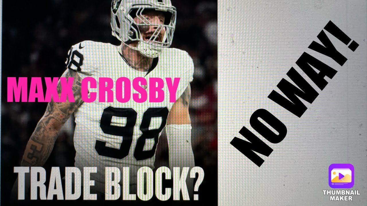 Raiders Seeking Trade Of Maxx Crosby To Dallas Cowboys Will Kill Las Vegas Raiders Chance Of Winning