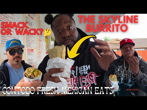 San Diego Mexican Food-(Contodo Fresh Mexican Eats)Starring Bossman hogg & Shannon Bo-{Skyline)