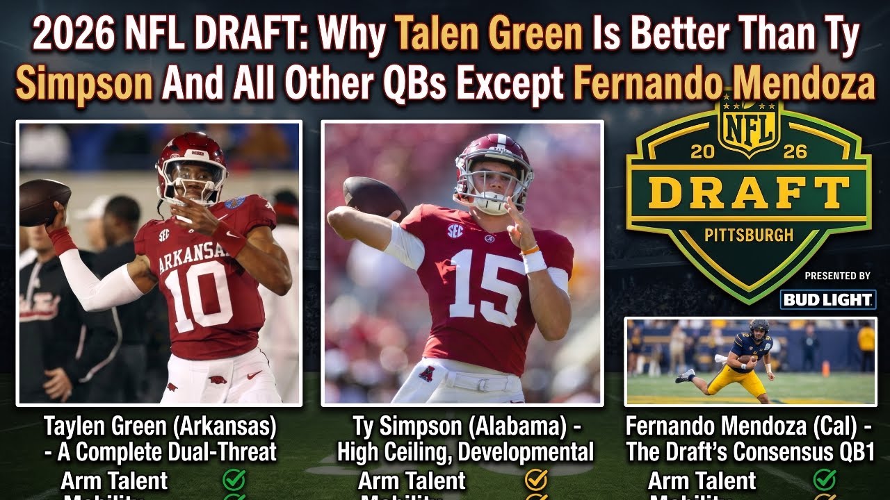 2026 NFL Draft: Why Taylen Green Is Better Than Ty Simpson And All Other QBs Except Fernado Mendoza