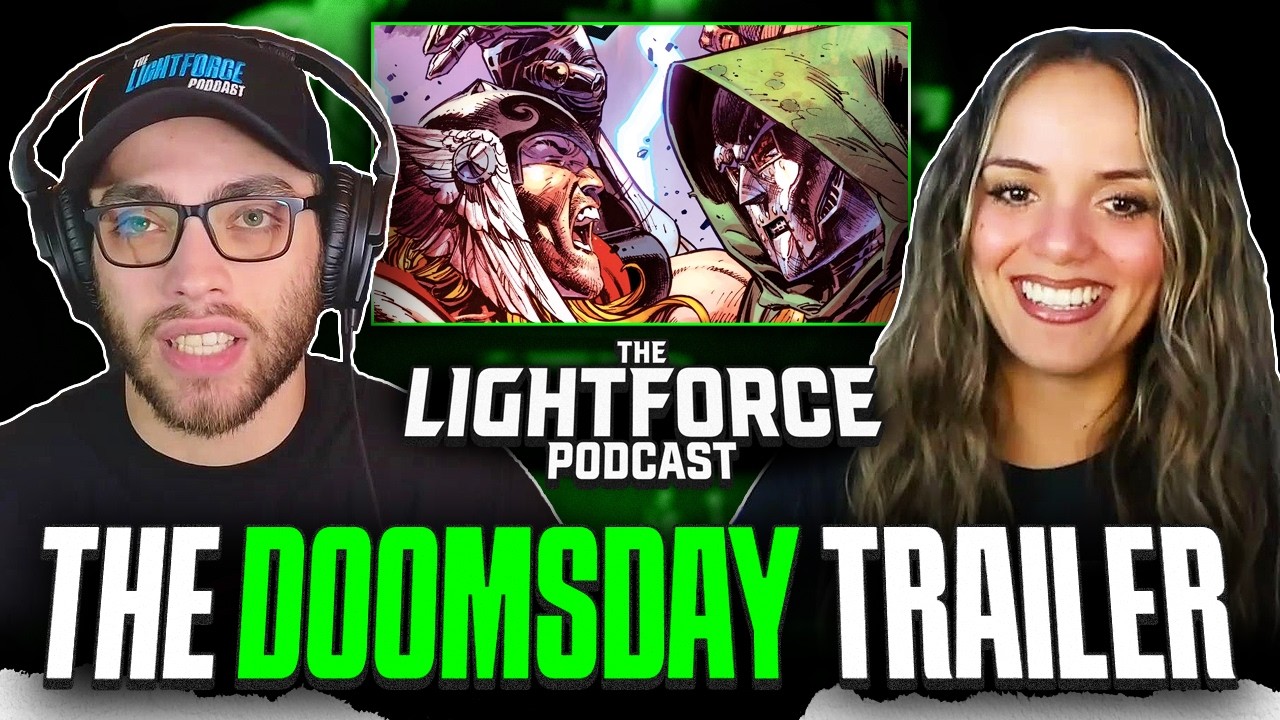 Avengers Doomsday Trailer Sounds CRAZY! | The Lightforce Podcast Ep. 37 Avengers Doomsday Trailer Sounds CRAZY! | The Lightforce Podcast Ep. 37