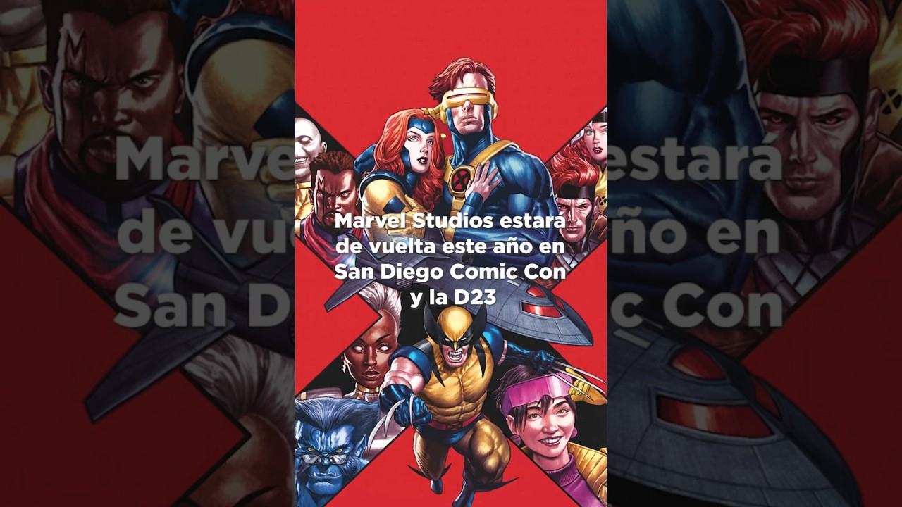 Marvel News: Marvel Studios vuelve este año a la #SDCC y #d23 ¿Que nos contaran? 🤔, X-MEN