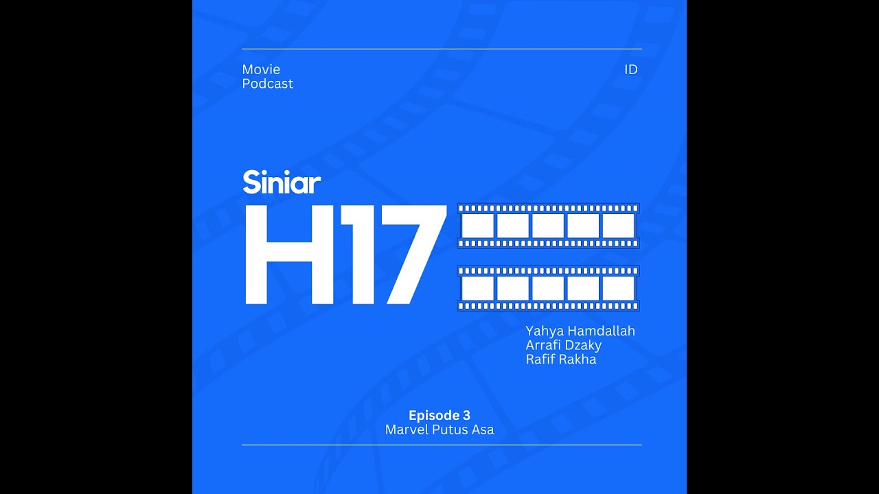 Marvel Putus Asa -H17 EP3