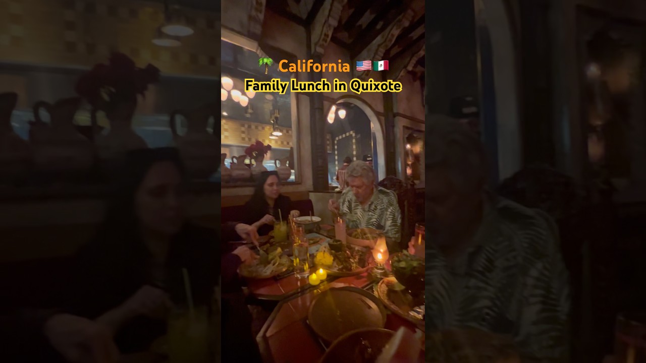 🌴 The best places to eat in San Diego 🇺🇸 Family Lunch in Quixote Restaurant 🥰