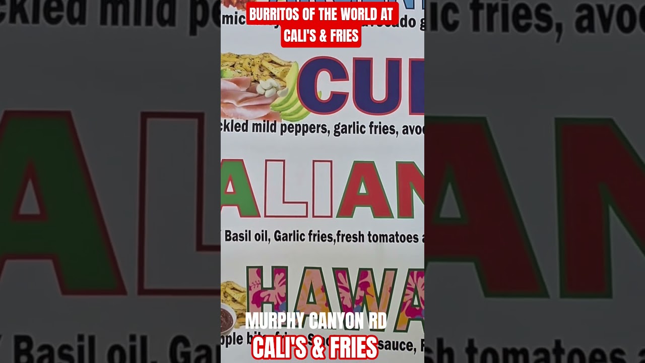 San Diego Mexican Food-Burritos Of The World At Call’s & Fries
