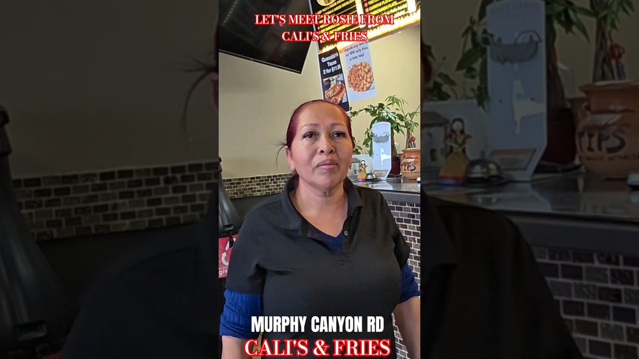 San Diego Mexican Food-Let’s Meet Rosie From Call’s & Fries