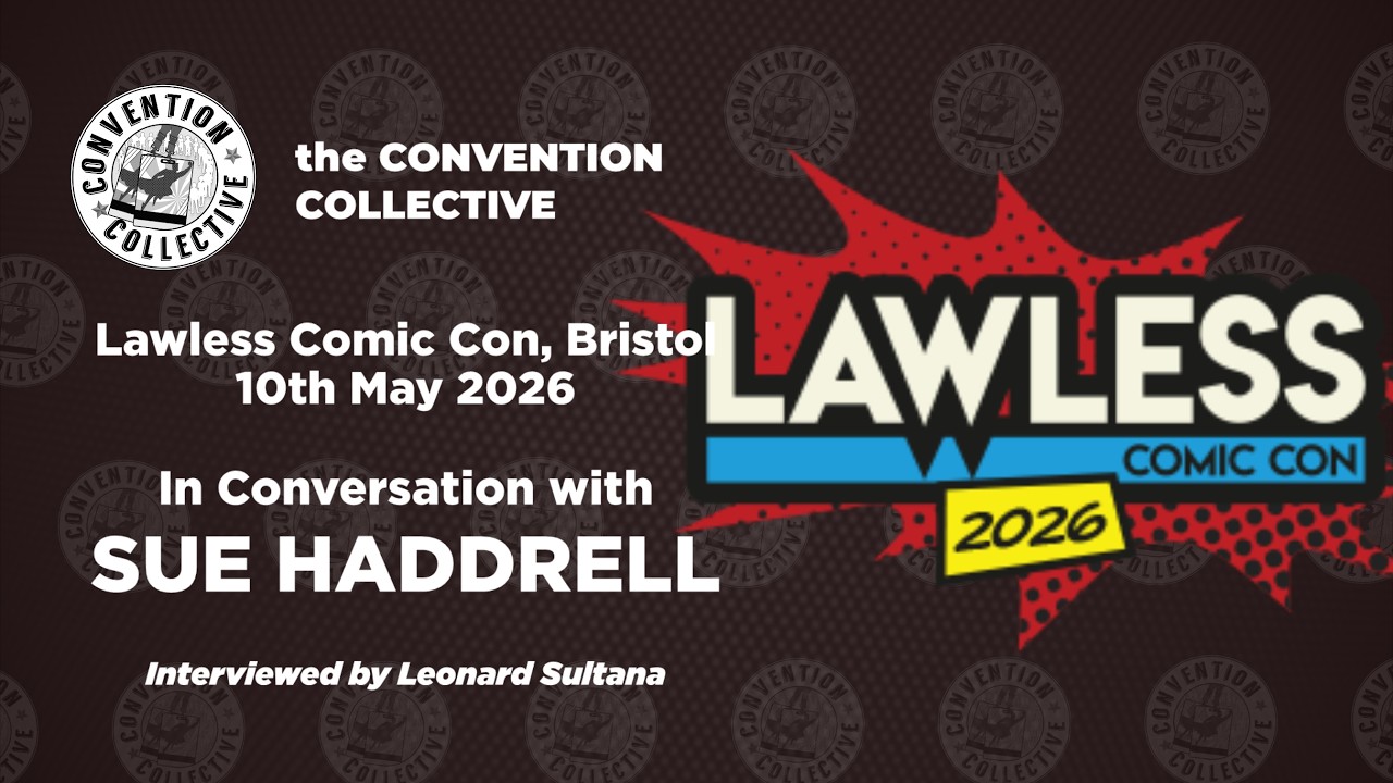 SU HADDRELL In Conversation | Lawless Comic Con Bristol, 10th April 2026
