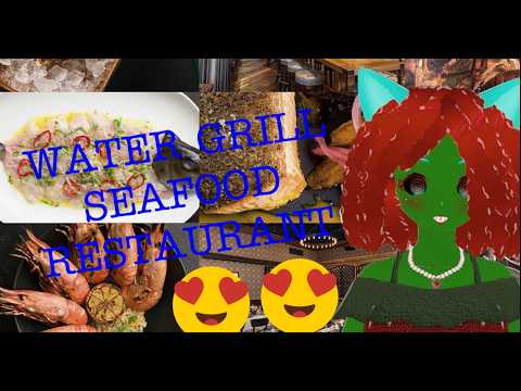 Vtuber eats at Seafood Restaurant!! Water Grill review