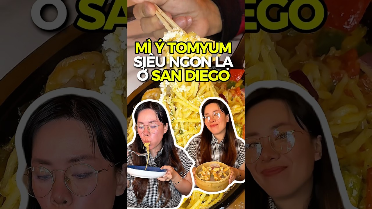 Mì ý tomyum ngon độc lạ ở San Diego