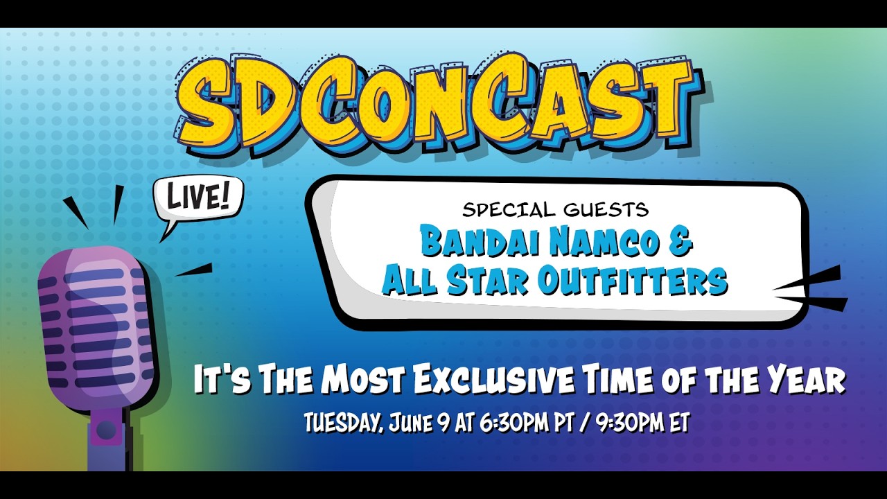 SDConCast 6/9/2026 – It’s The Most Exclusive Time of the Year